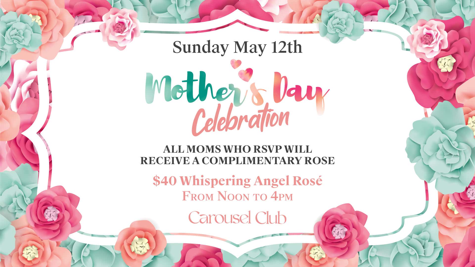 05.12-Mothers-Day-Web Mother's Day Celebration at Carousel Club | Hallandale Beach, Miami