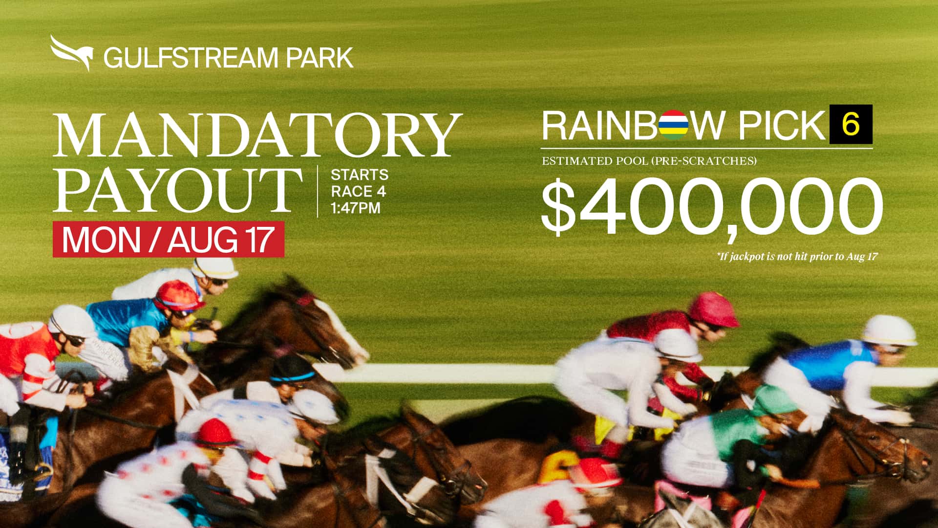 Gulfstream’s Monday Mandatory Rainbow 6 Estimated Pool at $400,000