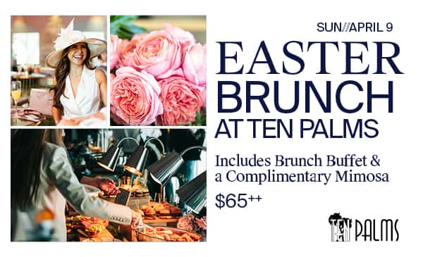email TP Brunch Easter Brunch at Ten Palms Gulfstream Park Sunday April 9