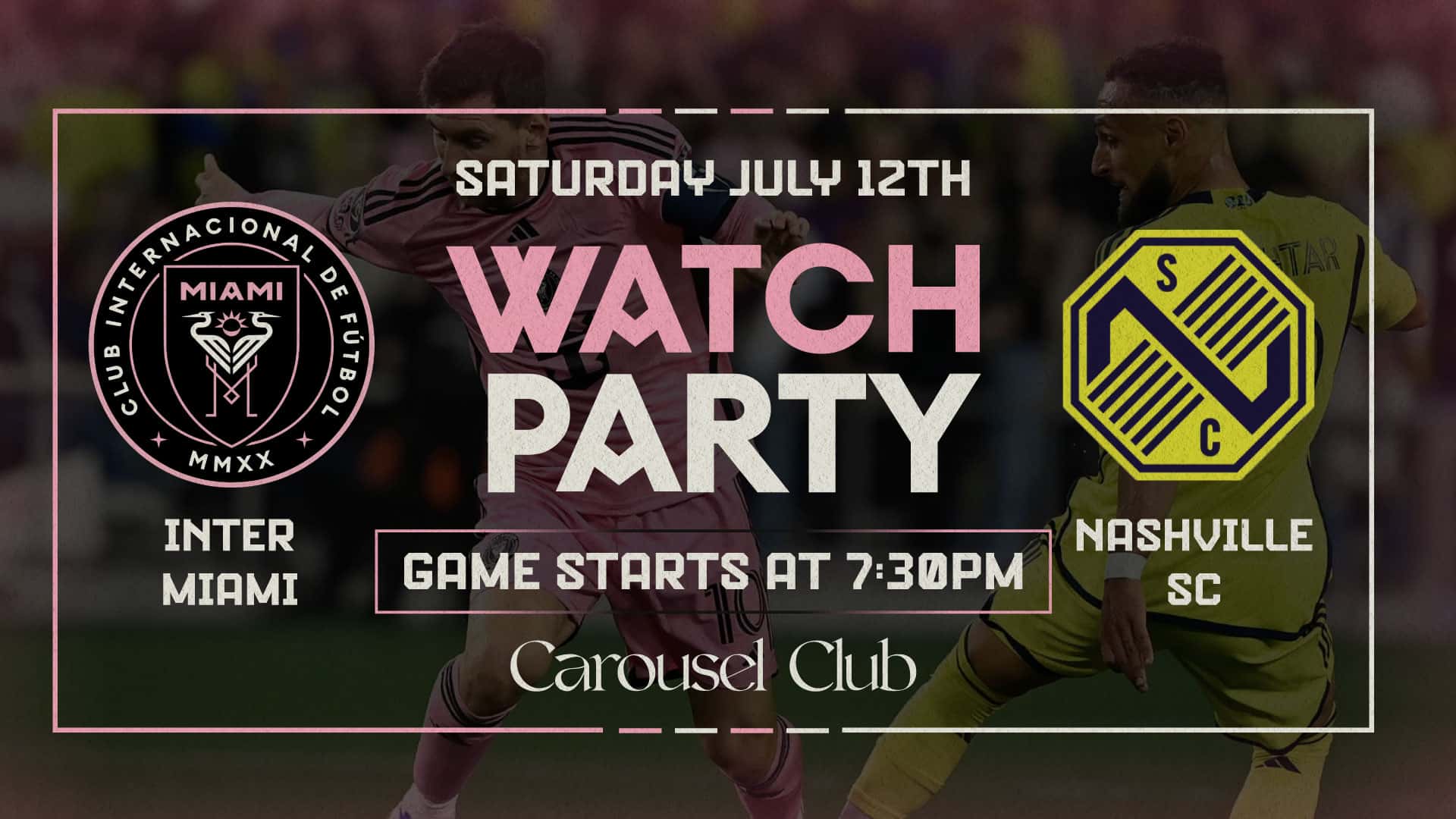 07.12-Inter-Miami-vs-Atlanta-United-Watch-Party-(WEB) background asset