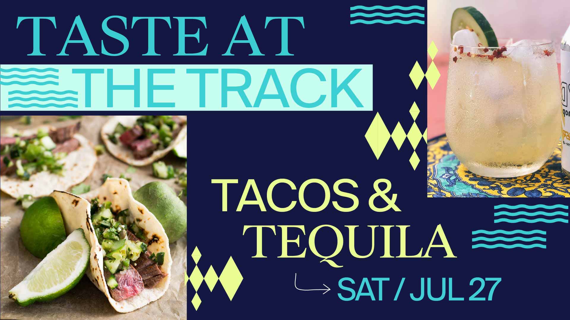 TV_Slate_TacosTequila_Jul_27 Taste at the Track Tacos and Tequila Gulfstream Park Event Sat July 27
