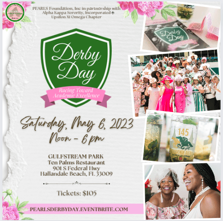 Derby Day 2023 Flyer 03.14.23 Derby Day 2023 Racing Toward Academic Excellence Gulfstream Park Saturday May 6